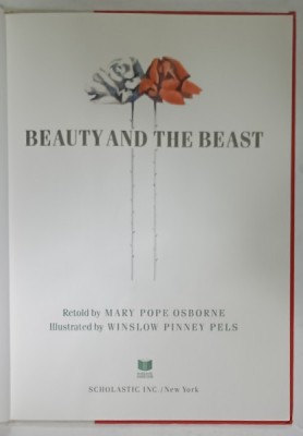 BEAUTY AND THE BEAST , retold by MARY POPE OSBORNE , illustrated by WINSLOW PINNEY PELS , PREZINTA HALOURI DE APA , 1987 foto
