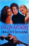 Evelyn Anthony - Dragoste siciliana