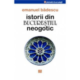 Istorii din Bucurestiul neogotic, Emanuel Badescu, 2015 NOUA