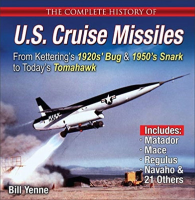 The Complete History of U.S. Cruise Missiles: From 1950s&amp;#039; Snark to Today&amp;#039;s Tomahawk foto