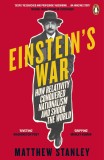Einstein&#039;s War | Matthew Stanley