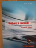 Sabloane in limbajul C++ de Constantin Galatan