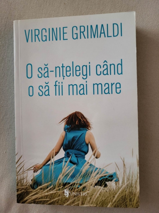 Virginie Grimaldi - O sa-ntelegi cand o sa fii mai mare