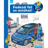 Fedezd fel az aut&oacute;kat! - Mit? Mi&eacute;rt? Hogyan? - Andrea Erne