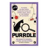 Purrdle 75 More Feline Crime Puzzles to Solve Using Logic, Skill and the Power of Catnaps