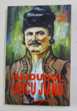 HAIDUCUL IANCU JIANU de PAUL EMANOIL BARBU , 1998 * PREZINTA PETE PE BLOCUL DE FILE