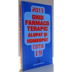 MEMOMED 2013 VOL. II , GHID FARMACOTERAPIC ALOPAT SI HOMEOPAT EDITIA 19 , 2013