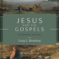 Jesus and the Gospels, Third Edition: An Introduction and Survey