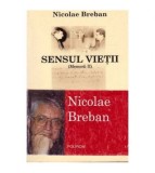 Nicolae Breban - Sensul vietii (Memorii II) - 103338, Polirom