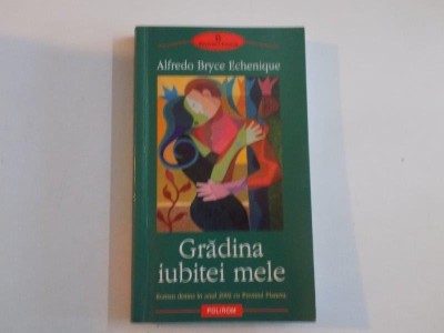 GRADINA IUBITEI MELE de ALFREDO BRYCE ECHENIQUE 2004 foto