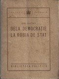 C8240N Dela democrație la robia de stat, răspuns lui Trotzki de Karl Kautsky, &icirc;n rom&acirc;nește de Șerban Voinea, 1922