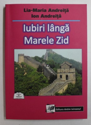 IUBIRI LANGA MARELE ZID de LIA MARIA ANDREITA , ION ANDREITA , 2017 foto