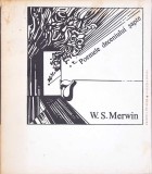 Poeme Deceniul Sapte - W.S. Merwin, 1977, Editura Univers, Colectia Poesis, Poezie, Romana