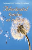 Adevaratul inteles al iubirii - Arhimandritul Vasilios Papadakis