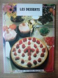 LES DESSERRTS ET LES DESSERTS SPECIALEMENT PREPARES POUR LES DIMANCHES ET JOURS DE FETE