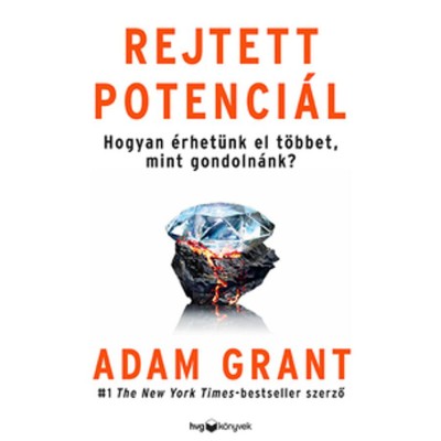 Rejtett potenci&amp;aacute;l - Adam Grant foto