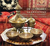 De la Orient la Occident Decoratia Interioara Resedinte Domnesti Boieresti 1774-1914 Irina Spirescu Hardcover