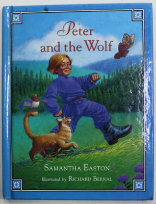 PETER AND THE WOLF , retold by SAMANTHA EASTON , illustrated by RICHARD BERNAL , 1996 foto