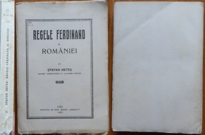 Stefan Metes , Regele Ferdinand al Romaniei , Cluj , 1925 , editia 1 foto