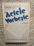 ACTELE VORBESTE I PELTZ PRINCEPS!!!!!