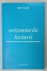 ORIZONTURILE LECTURII de ION VLAD , 2007