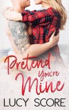 Pretend You&#039;re Mine