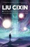 Liu Cixin - Problema celor trei corpuri