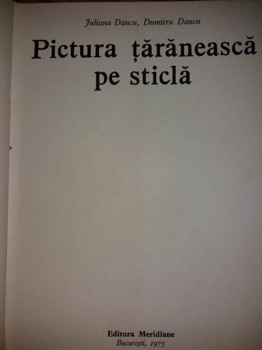 JULIANA SI DUMITRU DANCU - PICTURA TARANEASCA PE STICLA {1975}