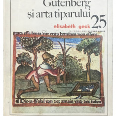 Elisabeth Geck - Gutenberg și arta tiparului (editia 1979)