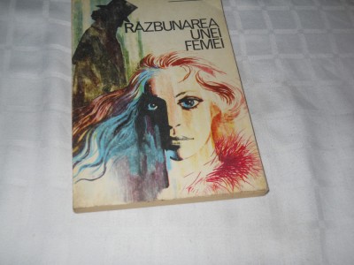 Razbunarea unei femei - Intimplari ciudate- Balzac,Gerard de Nerval, D Aurevilly foto