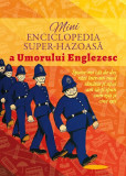 Minienciclopedia super-hazoasă a umorului englezesc - Paperback brosat - *** - Ganesha