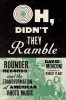 Oh, Didn&#039;t They Ramble: Rounder Records and the Transformation of American Roots Music