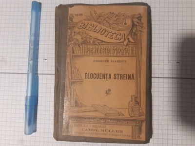 ELOCUENTA STREINA.DISCURSURI CELEBRE-GHEORGHE ADAMESCU-ED.CAROL MUELLER-1986. foto