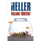 Valami t&ouml;rt&eacute;nt - Joseph Heller