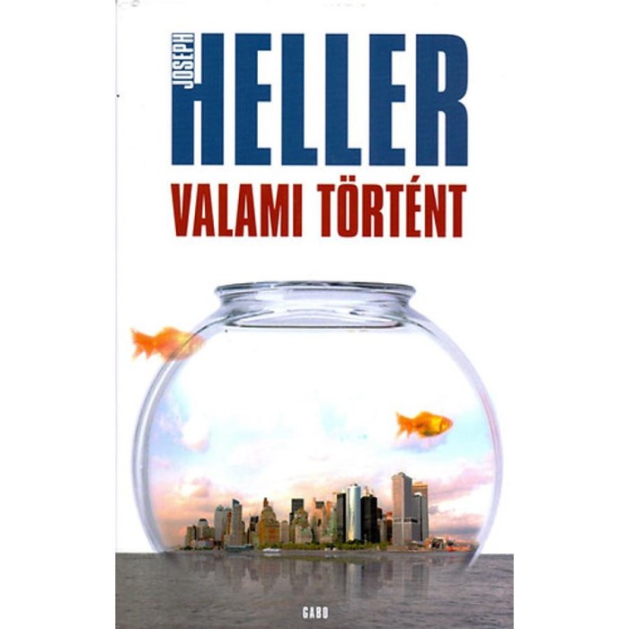 Valami t&ouml;rt&eacute;nt - Joseph Heller