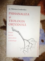Psihnaliza si teologia ortodoxa / despre dorinta , universalitate si eshatologie - Nikolas Loudovikos /136 pagini