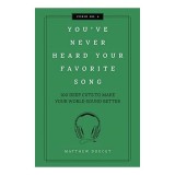 You've Never Heard Your Favorite Song, Matthew Doucet