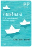 Seninatatea. 25 de povestiri despre echilibrul interior - Trei