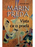 Marin Preda - Viata ca o prada (Editia: 2020)