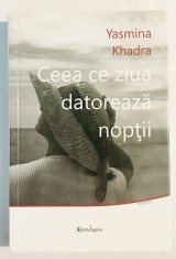 Ceea ce ziua datoreaza noptii, Yasmina Khadra, 2012