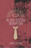 Nu mai suntem nemuritori - Andrei Craciun