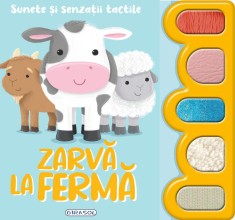 Sunete si senzatii tactile - Zarva la ferma foto