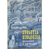 EVOLUTIA BIOLOGICA MICROEVOLUTIA SI MACROEVOLUTIA-NICHIFOR CEAPOIU-224566
