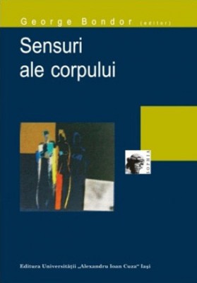 Sensuri ale corpului George Bondor (editor) foto