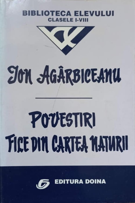 POVESTIRI. FILE DIN CARTEA NATURII-ION AGARBICEANU-227466