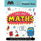 Level 2 Practice Tests: Don&#039;t Panic Maths