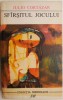 Sfarsitul jocului - Julio Cortazar - Carte Beletristica