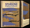 Sturionii: Taxonomie, Biologie, Crestere. Ghid Ilustrat, Autograf Manea. Piscicultura, Amenajari Sturionicoloe, 244 Pagini, Figuri &amp; Tabele