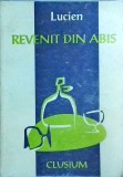 Lucien - Revenit din Abis, Roman Fantasy &amp; Aventura, Autor Lucien, 1998, 119 Pagini