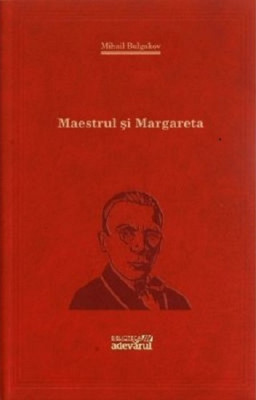 Maestrul si Margareta &amp;ndash; Mihail Bulgakov Adevarul 2011 foarte buna 464 pg foto